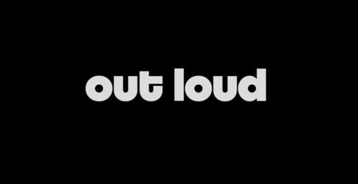 OUT LOUD