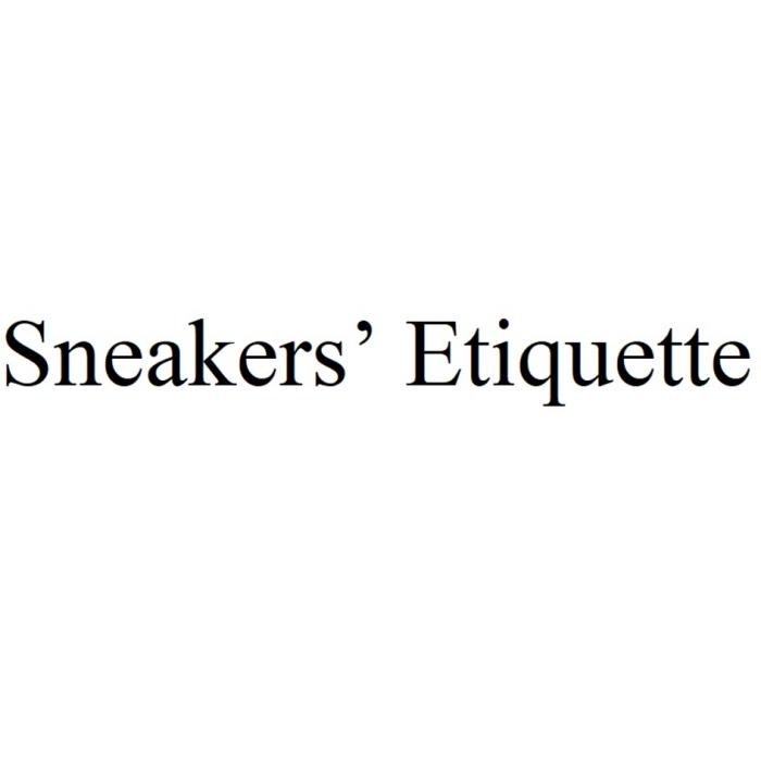Sneakers’ Etiquette