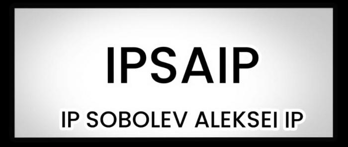 IPSAIP IP SOBOLEV ALEKSEI IP