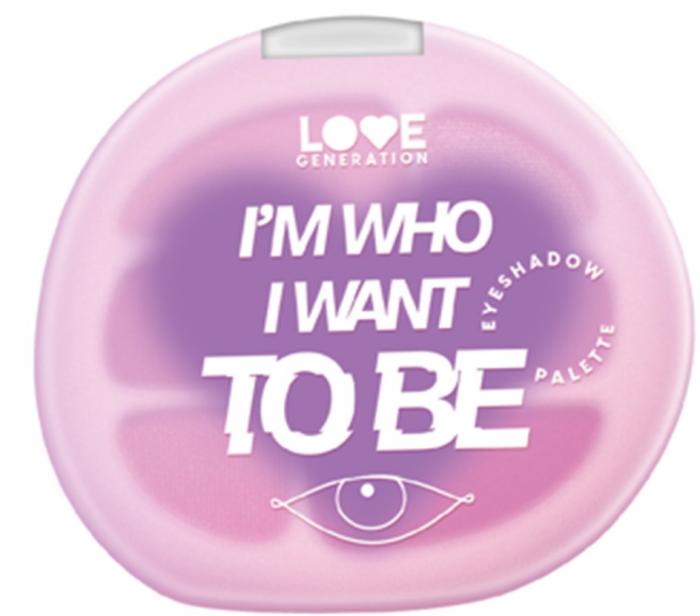 LOVE GENERATION IM WHO I WANT TO BE EYESHADOW PALETTE