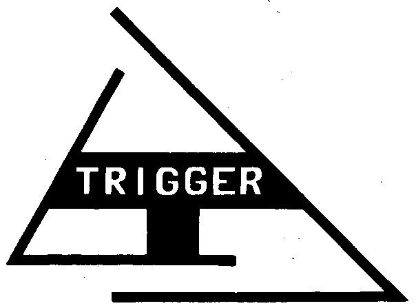 TRIGGER