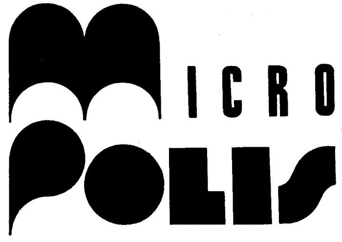 MICROPOLIS MICRO POLIS