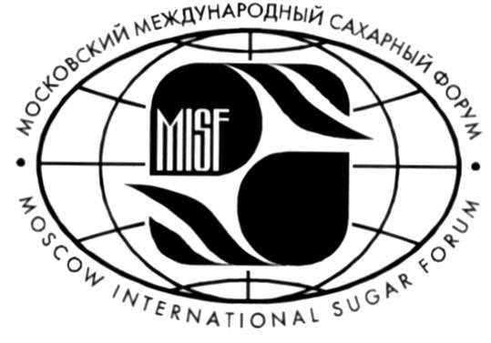 МОСКОВСКИЙ МЕЖДУНАРОДНЫЙ САХАРНЫЙ ФОРУМ MISF MOSCOW INTERNATIONAL SUGAR FORUM
