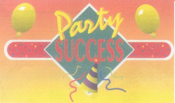 PARTY SUCCESS