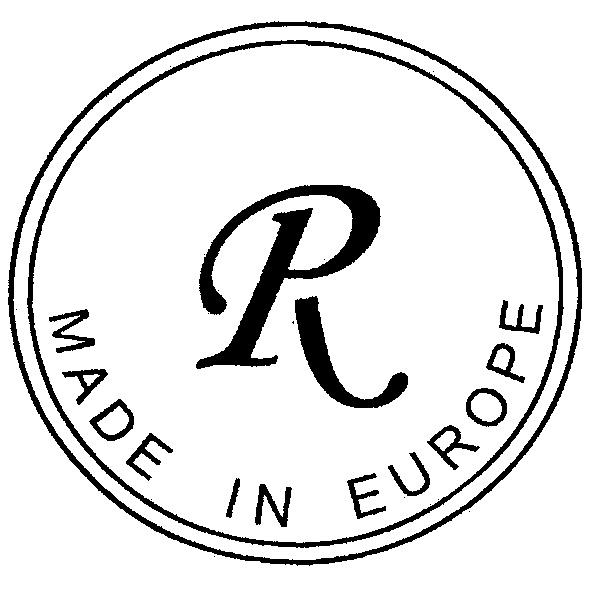 R MADE IN EUROPE