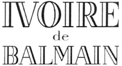 IVOIRE DE BALMAIN