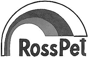 ROSSPET ROSS PET