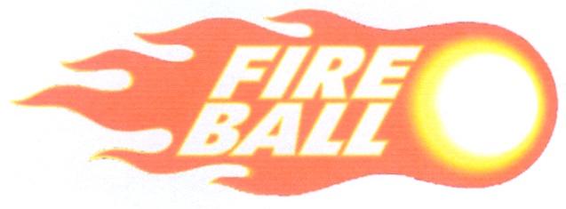 FIREBALL FIRE BALL