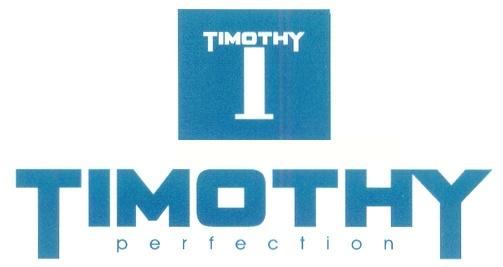 TIMOTHY TIMOTHY PERFECTION