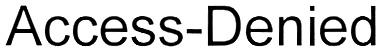 ACCESS DENIED ACCESSDENIED ACCESS-DENIED