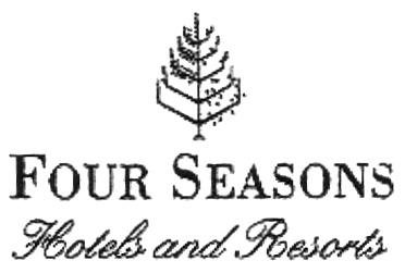 FOUR SEASONS HOTELS AND RESORTS