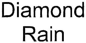 DIAMONDRAIN DIAMOND DIAMOND RAIN