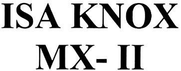 KNOX MXII MX II ISA KNOX MX-II