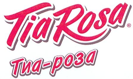 ТИАРОЗА TIAROSA ROSA TIA ROSA ТИА - РОЗАРОЗА