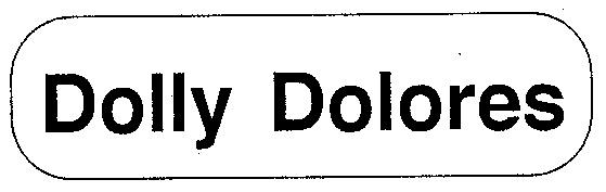 DOLLY DOLORES