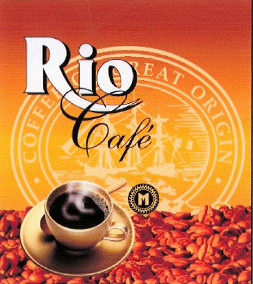 RIO RIOCAFE RIO CAFE COFFEE OF GREAT ORIGINORIGIN