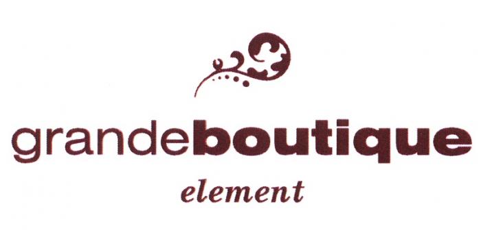 BOUTIQUE GRANDE GRANDEBOUTIQUE ELEMENTELEMENT