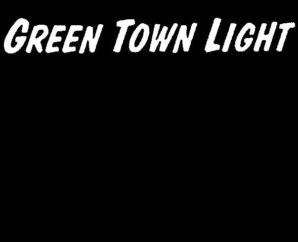 GREEN TOWN LIGHT