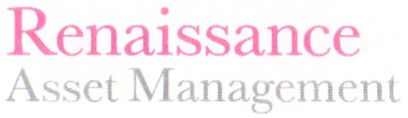 RENAISSANCE ASSET RENAISSANCE ASSET MANAGEMENTMANAGEMENT