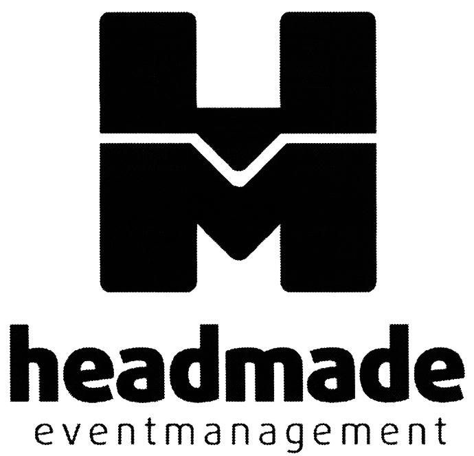 HEADMADE EVENTMANAGEMENT HM HEADMADE EVENTMANAGEMENT