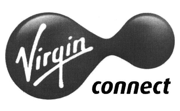 VIRGIN CONNECT VIRGINCONNECT VIRGIN CONNECT