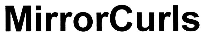 MIRRORCURLS MIRROR CURLS MIRRORCURLS