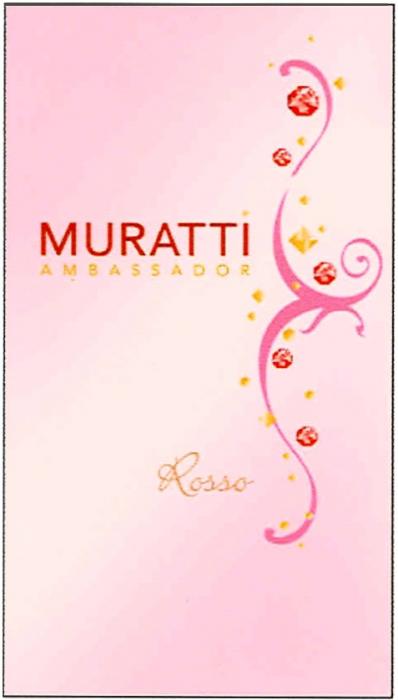 MURATTI AMBASSADOR MURATTI AMBASSADOR ROSSOROSSO