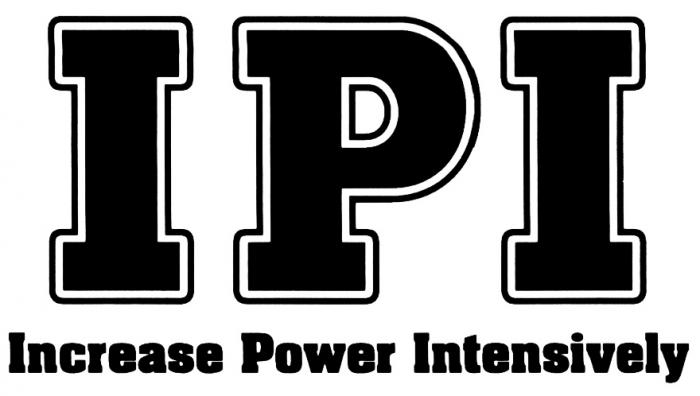 IPI INCREASE INTENSIVELY IPI INCREASE POWER INTENSIVELY
