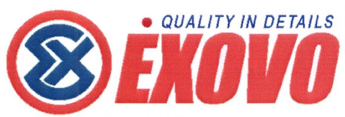 EXOVO ЕХ EX EXOVO QUALITY IN DETAILSDETAILS