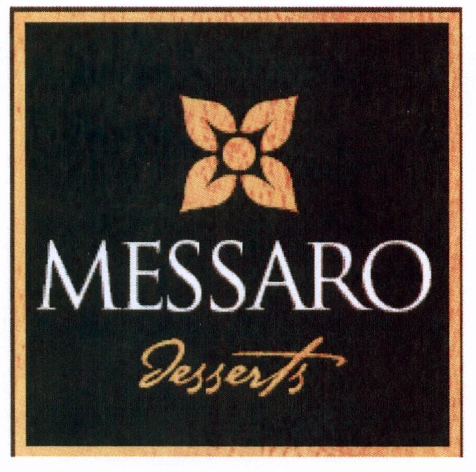 MESSARO MESSARO DESSERTSDESSERTS