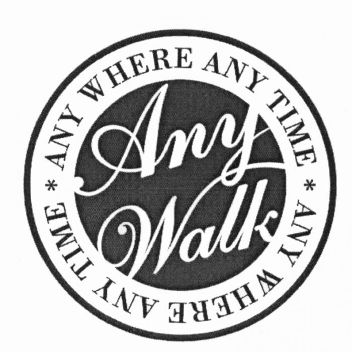 ANYWALK ANYWHERE ANYTIME ANY WALK ANY WHERE ANY TIMETIME