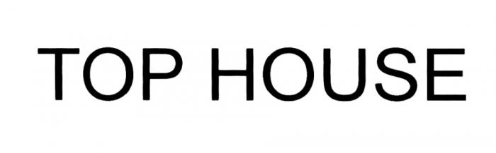 TOPHOUSE TOP HOUSEHOUSE