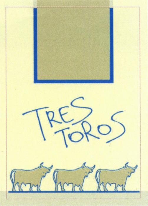 TRES TOROSTOROS