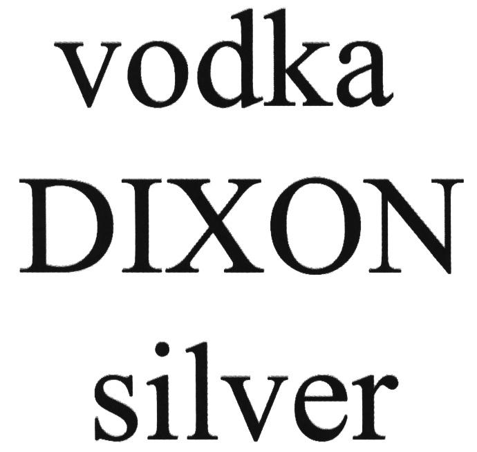 DIXON DIXON SILVER VODKAVODKA