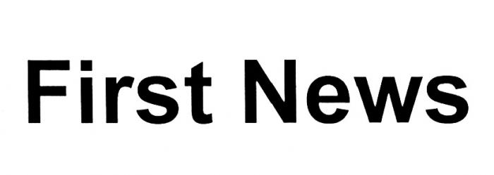 FIRSTNEWS FIRST NEWSNEWS