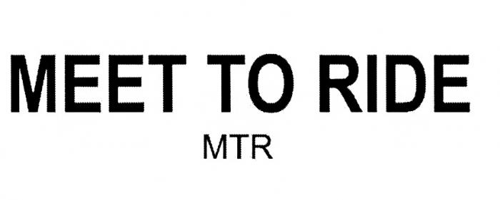 MTR MEET TO RIDERIDE