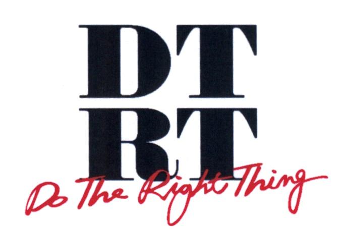 DR TT DTRT DRTT DT RT DO THE RIGHT THINGTHING