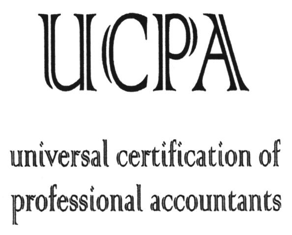 UCPA UCPA UNIVERSAL CERTIFICATION OF PROFESSIONAL ACCOUNTANTSACCOUNTANTS