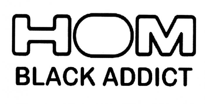 HOM НОМ HOM BLACK ADDICTADDICT