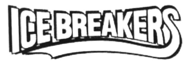 ICEBREAKERS ICE BREAKERSBREAKERS