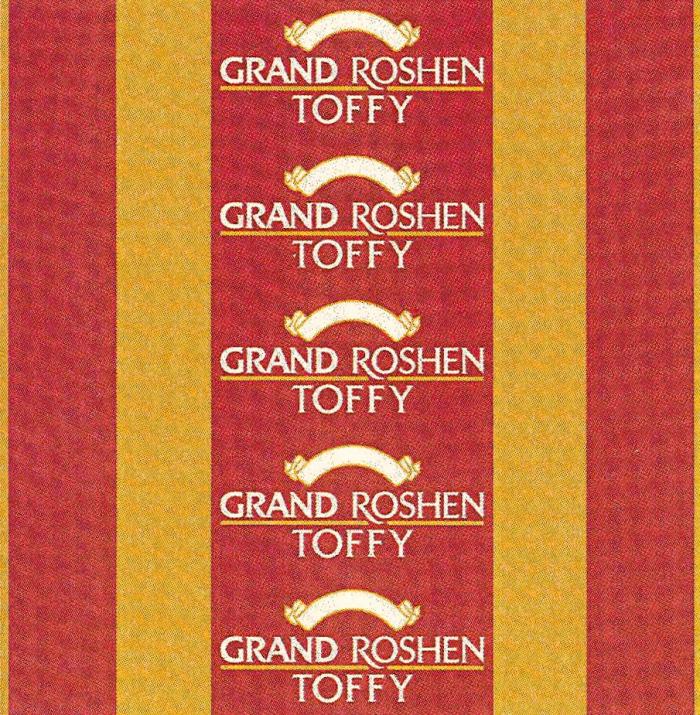 ROSHEN GRANDTOFFY TOFFY ROSHEN GRAND TOFFY