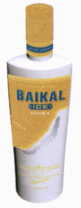 BAIKAL BAIKAL ICE БАЙКАЛ ORIGINAL ELITE MADE FROM THE ICE OF LAKE BAIKAL VODKA ВОДКА ГАРАНТИРОВАННОЕ КАЧЕСТВОКАЧЕСТВО