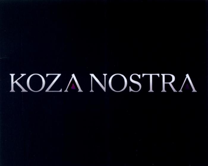 KOZANOSTRA KOZA NOSTRA KOZA NOSTRA