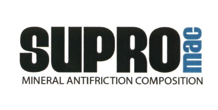 SUPRO MAC SUPROMAC SUPRO MAC MINERAL ANTIFRICTION COMPOSITIONCOMPOSITION