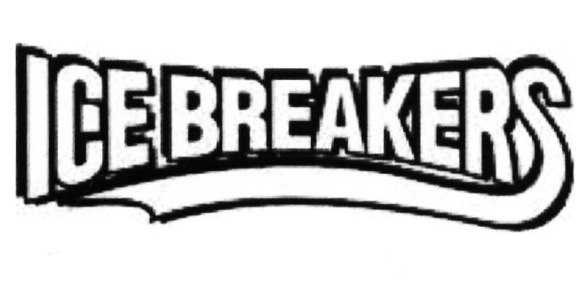 ICE BREAKERSBREAKERS