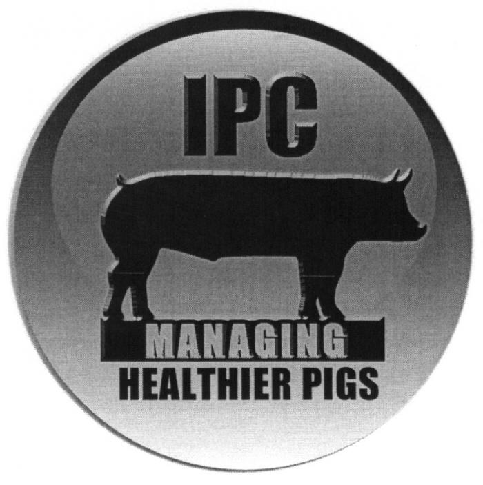 IPC IPC MANAGING HEALTHIER PIGSPIGS