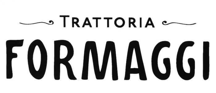 FORMAGGI TRATTORIATRATTORIA