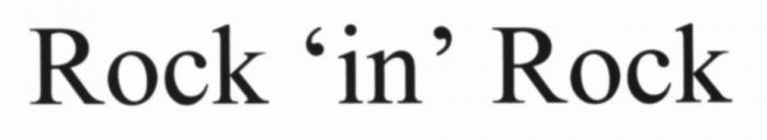 ROCKINROCK ROCKINROCK ROCK IN ROCKROCK'IN'ROCK 'IN'