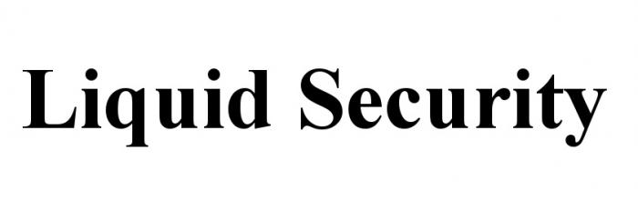 LIQUID SECURITYSECURITY