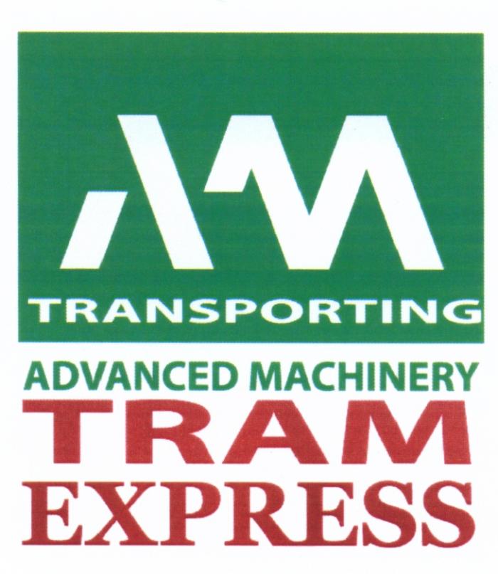 TRAM TRAMEXPRESS AM TRAM EXPRESS TRANSPORTING ADVANCED MACHINERYMACHINERY